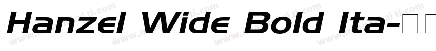 Hanzel Wide Bold Ita字体转换